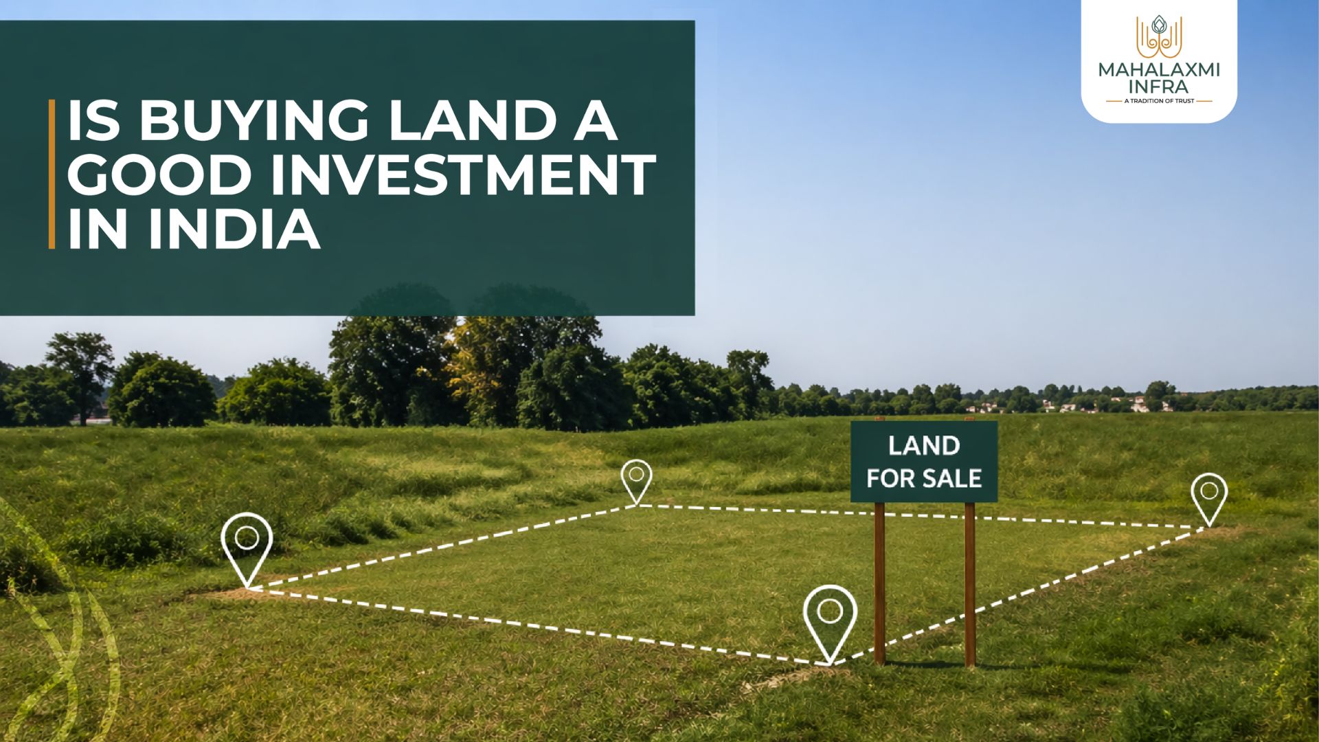 Is Buying Land a Good Investment in India? Pros, Cons and Expert Opinion (2026)